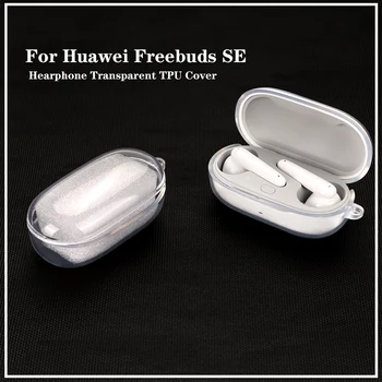 Силиконов калъф от TPU за Huawei Freebuds SE, прозрачен капак за слушалки, устойчив на удари защитен калъф за слушалки
